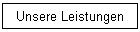 Unsere Leistungen